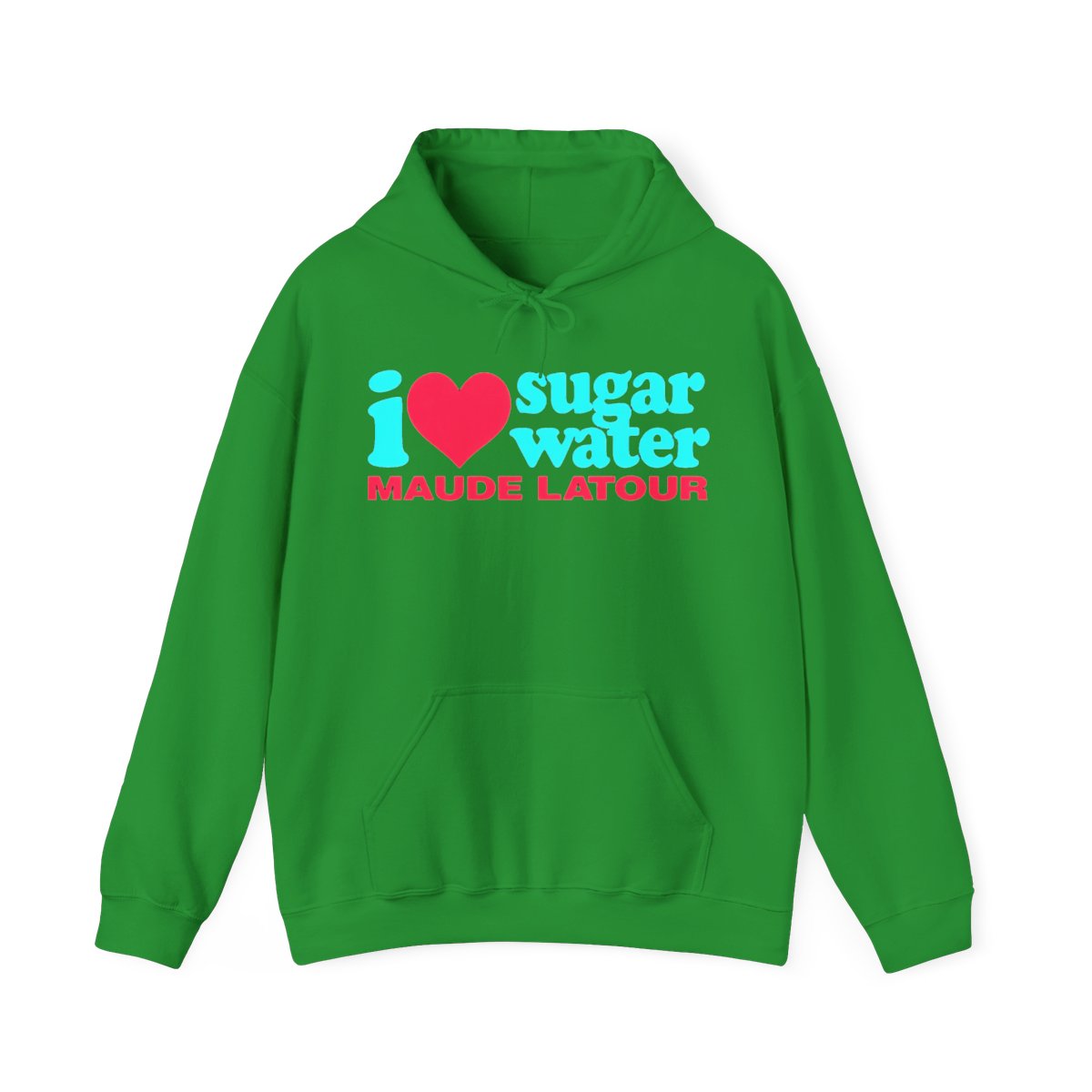 I Love Sugar Water Maude Latour Shirt, hoodie, sweater, long sleeve and Hoodie - alternate angle 5, merchandise