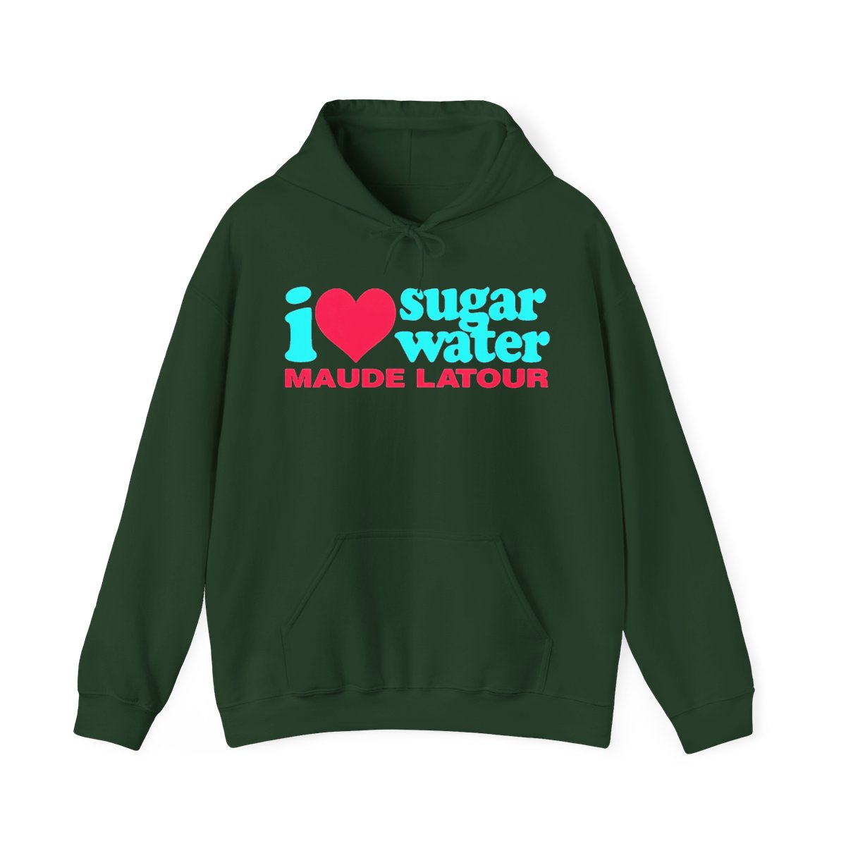 I Love Sugar Water Maude Latour Shirt, hoodie, sweater, long sleeve and Hoodie - alternate angle 4, merchandise
